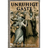 Unruhige Gäste
