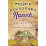 A Wedding at the Paragraph Ranch