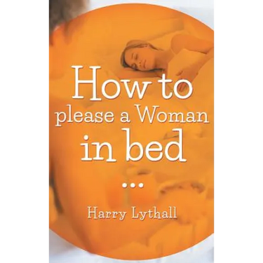 How to Please a Woman in Bed