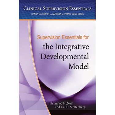 Supervision Essentials for the Integrative Developmental Model