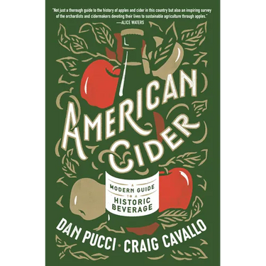 American Cider: A Modern Guide to a Historic Beverage