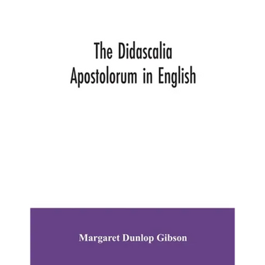 The Didascalia apostolorum in English