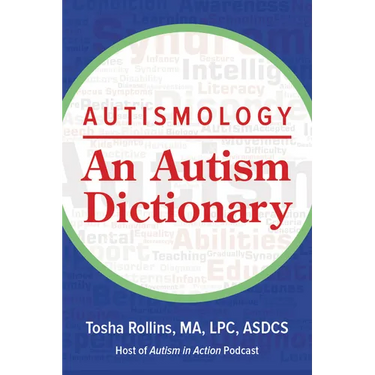 Autismology: An Autism Dictionary