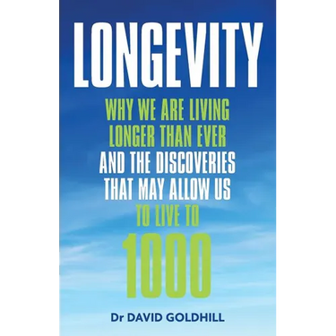 Longevity: Why we are living longer than ever and the discoveries that may allow us to live to 1000