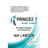 PRINCE2 7 Made Simple: Updated for 7th Edition