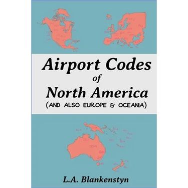 Airport Codes of North America (and also Europe & Oceania)