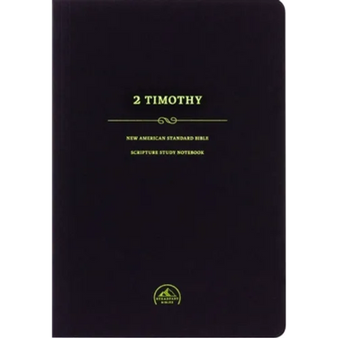 NASB Scripture Study Notebook: 2 Timothy