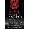 The Devil in the City of Angels: My Encounters with the Diabolical