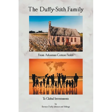 The Duffy-Stith Family: From Arkansas Cotton Fields To Global Investments