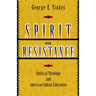 Spirit and Resistance: Political Theology and American Indian Liberation