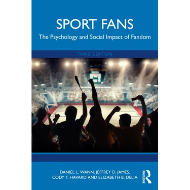 Sport Fans: The Psychology and Social Impact of Fandom