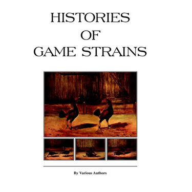 Histories of Game Strains (History of Cockfighting Series): Read Country Book