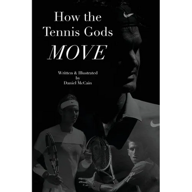 How the Tennis Gods Move