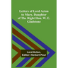Letters of Lord Acton to Mary, Daughter of the Right Hon. W. E. Gladstone