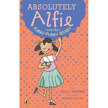 Absolutely Alfie and the Furry, Purry Secret