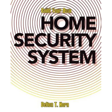 Build Your Own Home Security System