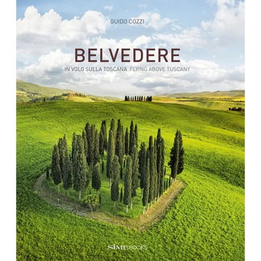 Belvedere: Flying Above Tuscany