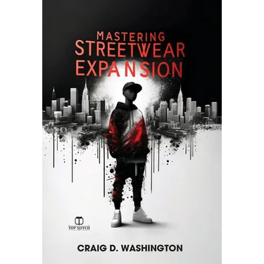 Mastering Streetwear Expansion