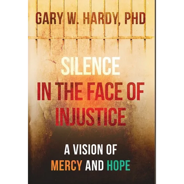 Silence In the Face of Justice: A Vision of Mercy and Hope