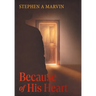 Because of His Heart