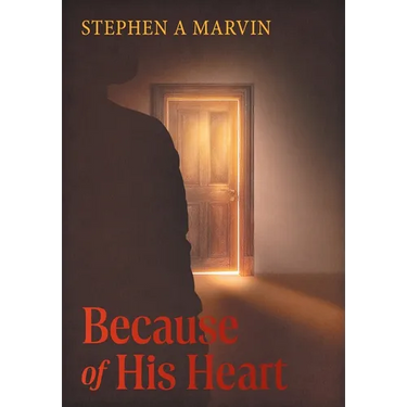 Because of His Heart