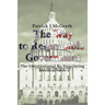 The Way to Responsible Government: The Constitutional Re-Structuring America Needs