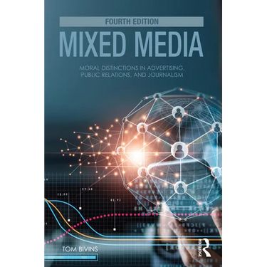 Mixed Media: Moral Distinctions in Advertising, Public Relations, and Journalism