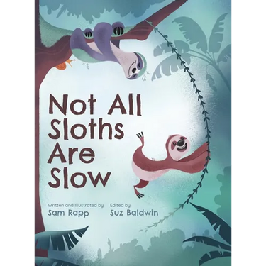 Not All Sloths Are Slow