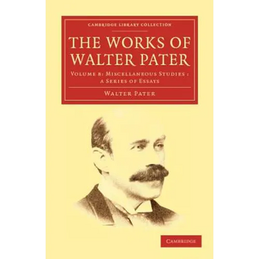 The Works of Walter Pater
