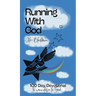 Running With God: 100 Day Devotional