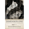 Dimension One: The Laws of the Universe According to Tao: The Laws