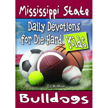 Daily Devotions for Die-Hard Kids Mississippi State Bulldogs