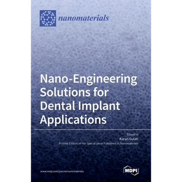 Nano-Engineering Solutions for Dental Implant Applications