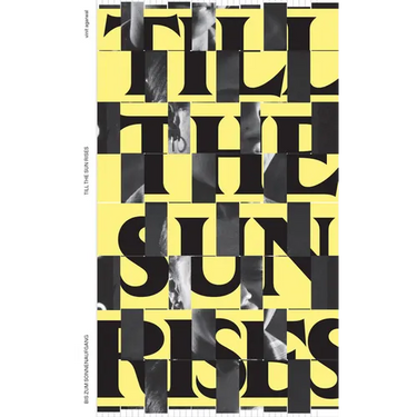 Entangled Internationalism: Till the Sun Rises