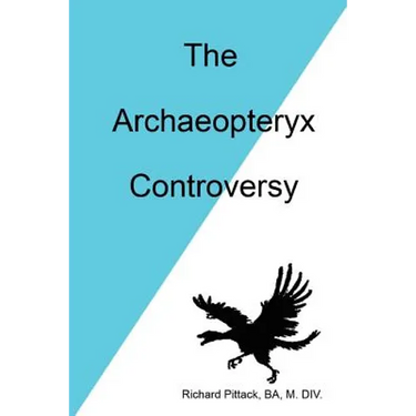 The Archaeopteryx Controversy