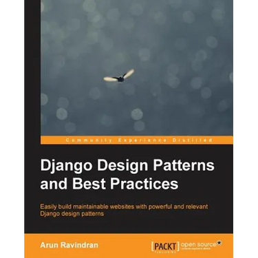 Django Design Patterns and Best Practices