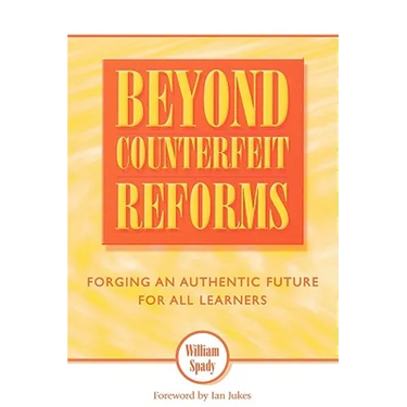 Beyond Counterfeit Reform: Forging an Authentic Future for All Learners