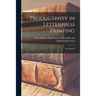 Productivity in Letterpress Printing: Investigation