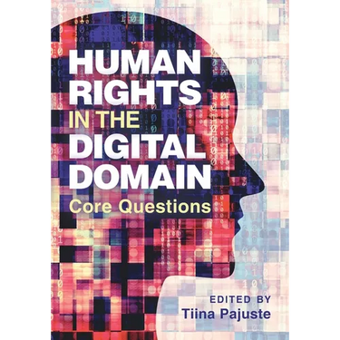 Human Rights in the Digital Domain: Core Questions