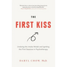 The First Kiss: Undoing the Intake Model and Igniting First Sessions in Psychotherapy