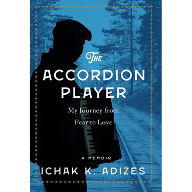 The Accordion Player: My Journey from Fear to Love