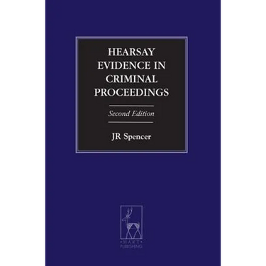 Hearsay Evidence in Criminal Proceedings