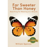 Far Sweeter Than Honey: Searching for Meaning on a Bicycle