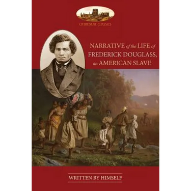 Narrative Of The Life Of Frederick Douglass, An American Slave: Unabridged, with chronology, bibliography and map (Aziloth Books)