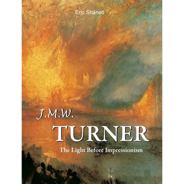 J.M.W. Turner: The Light Before Impressionism