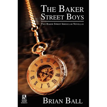The Baker Street Boys: Two Baker Street Irregulars Novellas / Time for Murder: Macabre Crime Stories (Wildside Mystery Double #11)