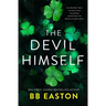 The Devil Himself: A Dark Irish Mafia Romance (Special Edition)