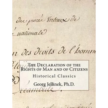 The Declaration of the Rights of Man and of Citizens: Historical Classics