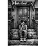 Mis(s)Fortune