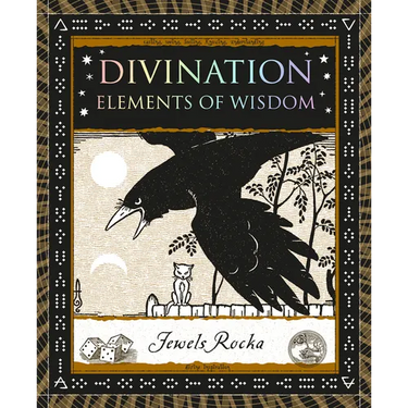 Divination: Elements of Wisdom